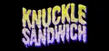 Knuckle Sandwich Prices