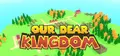 Our Dear Kingdom Prices