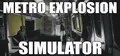 Metro Explosion Simulator Prices