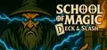 School of Magic: Deck & Slash Prices
