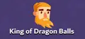 King of Dragon Balls Prices
