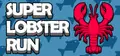 Super Lobster Run Prices