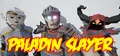Paladin Slayer Prices