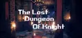 The Lost Dungeon Of Knight Prices