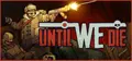Until We Die