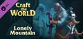 Craft The World - Lonely Mountain Prices
