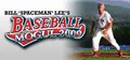 Bill "Spaceman" Lee Baseball Mogul 2009