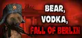 BEAR, VODKA, FALL OF BERLIN! 🐻 Prices