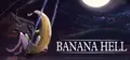 Banana Hell Prices