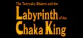 Labyrinth of the Chaka King Prices