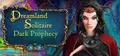 Dreamland Solitaire: Dark Prophecy Prices