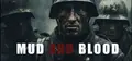 Mud and Blood