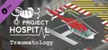 Project Hospital - Traumatology Department Prices