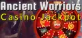 Ancient Warriors Casino Jackpot Prices