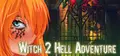 Witch 2 Hell Adventure Prices