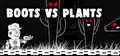 BOOTS VS PLANTS Prices