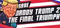 Save daddy trump 2: The Final Triumph Prices
