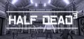 HALF DEAD 3 Prices