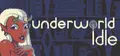Underworld Idle