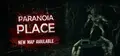 PARANOIA PLACE