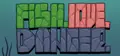 Fish. Love. Danger. Prices