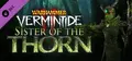 Warhammer: Vermintide 2 - Sister of the Thorn Prices