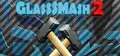 GlassSmash 2 Prices
