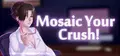 Mosaic Your Crush! Prices