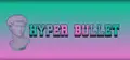 Hyper Bullet Prices
