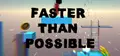 Faster Than Possible Prices