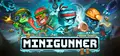 Minigunner® Prices