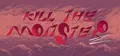 Kill The Monster Z Prices