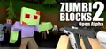 Zumbi Blocks 2 Open Alpha