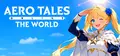 Aero Tales Online: The World - Anime MMORPG