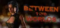 Between Two Worlds Prices