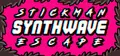 Stickman Synthwave Escape Prices