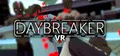 Daybreaker VR Prices