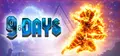 9 Days