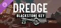 DREDGE - Blackstone Key Prices