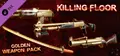 Killing Floor - Golden Weapons Pack