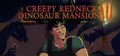 Creepy Redneck Dinosaur Mansion 3 Prices
