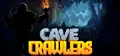 Cave Crawlers