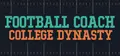 Football Coach: College Dynasty
