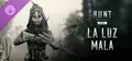 Hunt: Showdown - La Luz Mala Prices