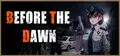 Before The Dawn Prices