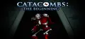 CATACOMBS: The Beginning Prices