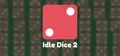 Idle Dice 2