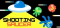 Shooting Saucer Prices