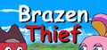 Brazen Thief Prices