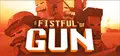 A Fistful of Gun
